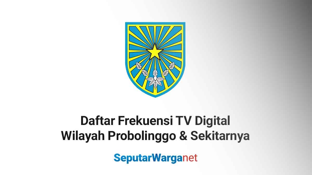 Frekuensi-TV-Digital-Probolinggo